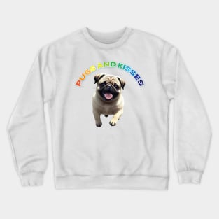 Just Pugs and Kisses 6 Crewneck Sweatshirt